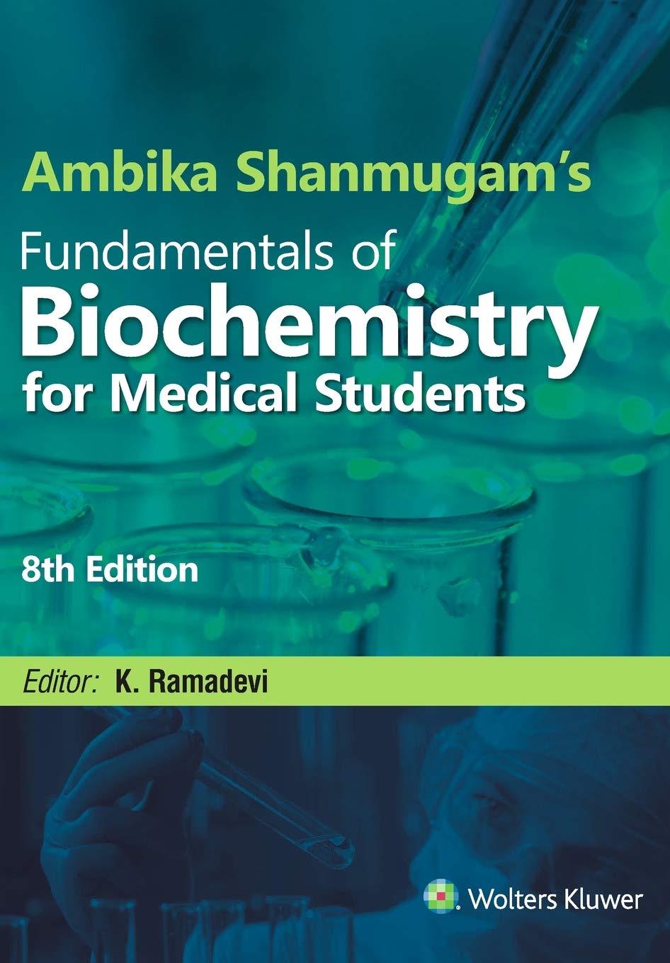 Ambika Shanmugam's Biochemistry For Medical Students -8E