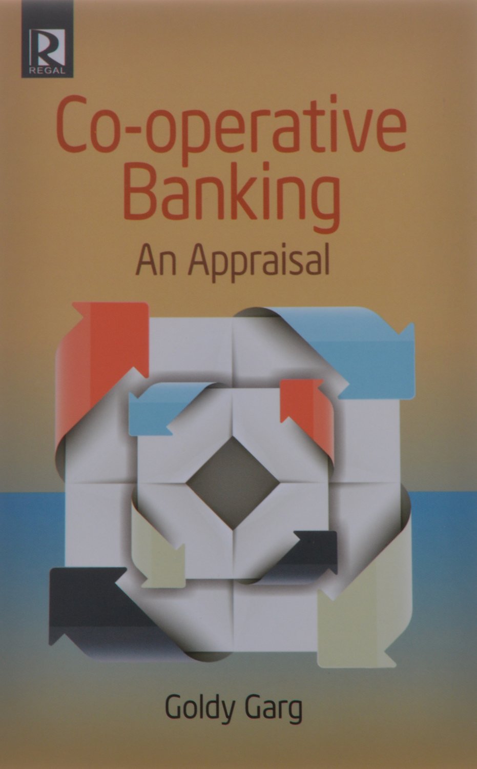 Co-operative Banking: An Appraisal