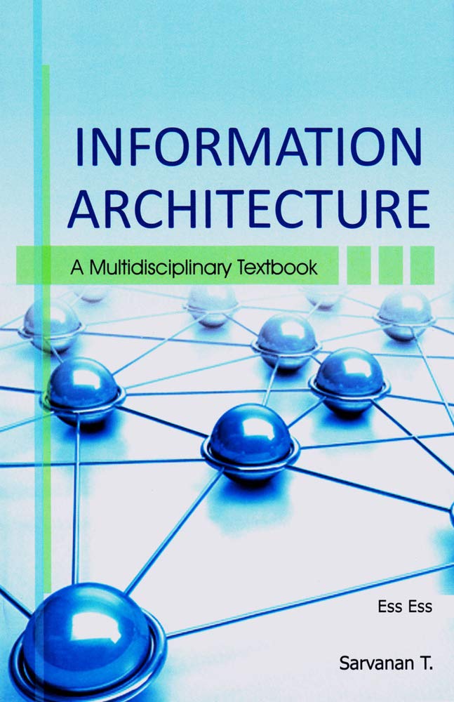 Information Architecture - A Multidisciplinary Textbook