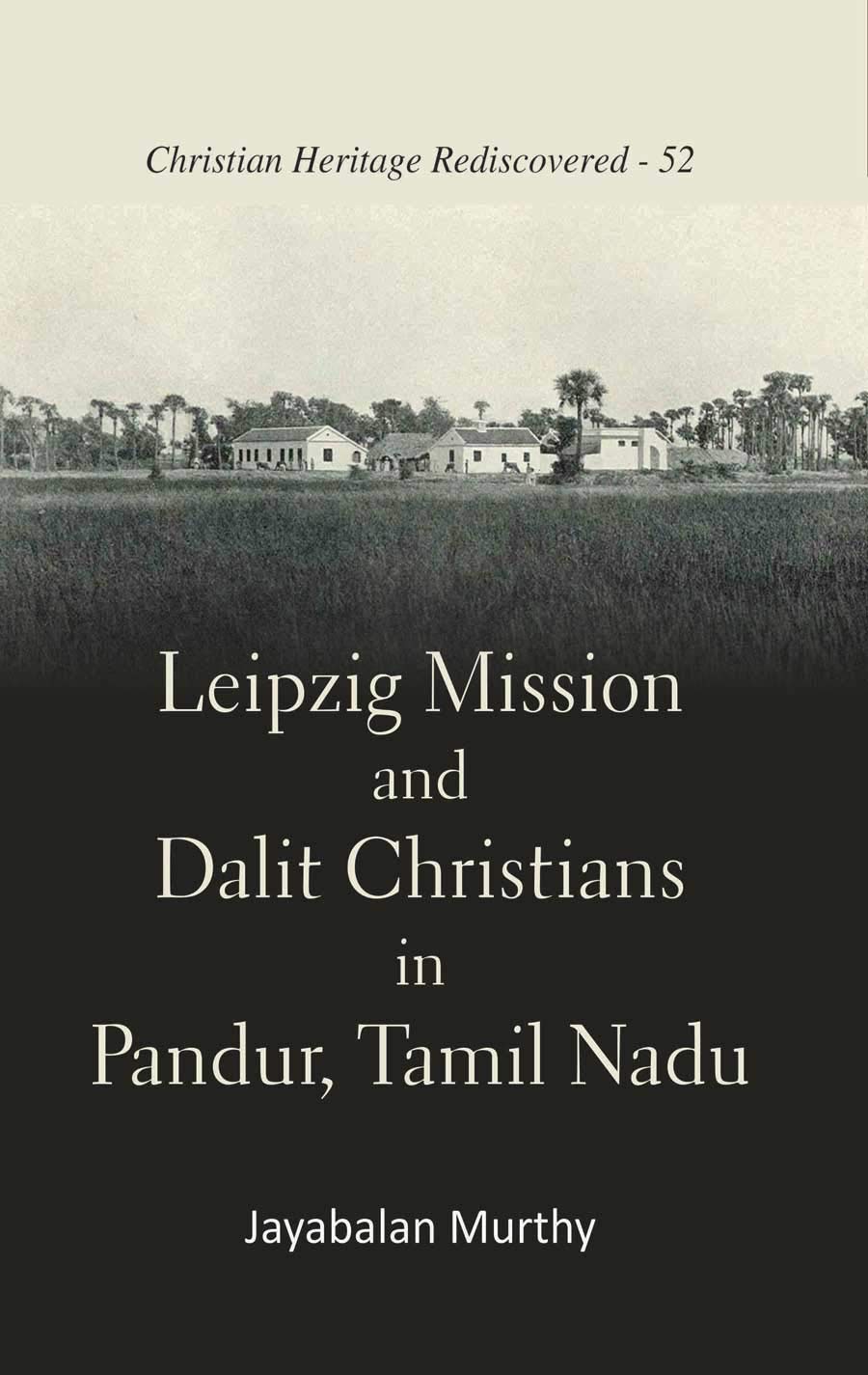 Leipzig Mission and Dalit Christians in Pandur, Tamil Nadu