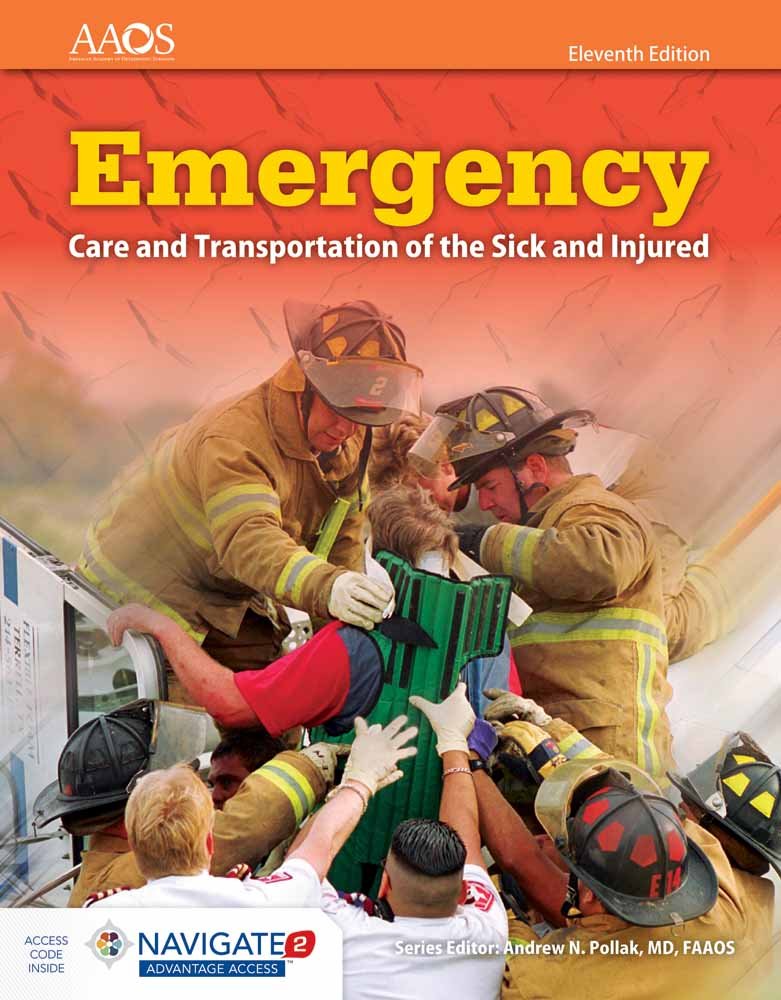 EMERGENCY CARE AND TRANSPORTATION OF THE SICK & INJURED, 11EDITION