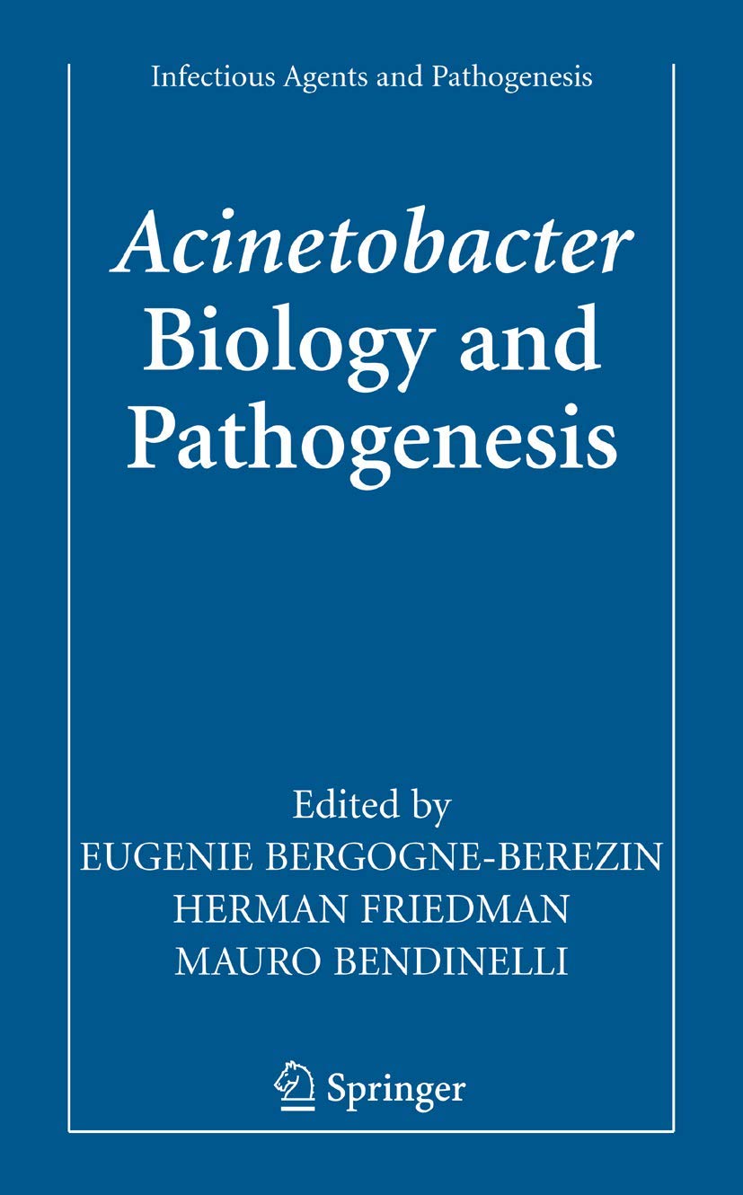 ACINETOBACTER : Biology and Pathogenesis