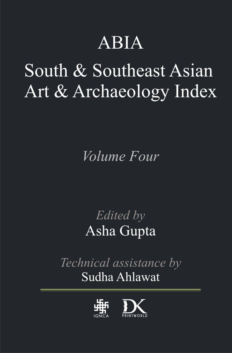 ABIA South and Southeast Asian Art and Archaeology Index Volume Four - Hardcover