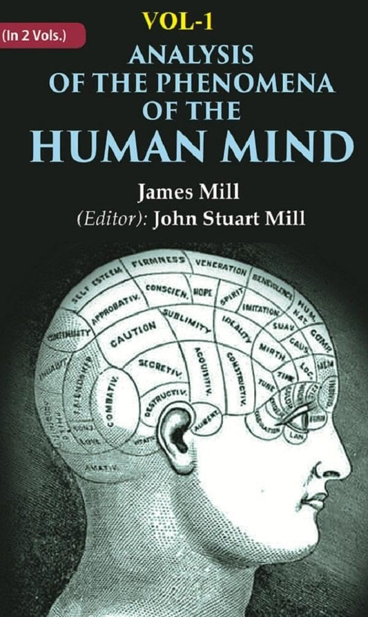 Analysis of the Phenomena of the Human Mind  VOL.1  - hardcover