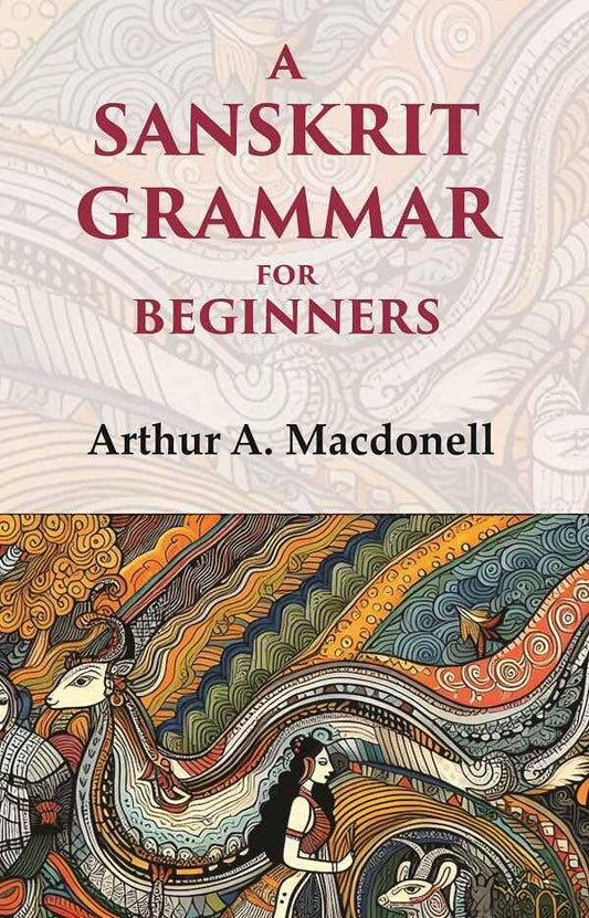A Sanskrit Grammar for Beginners  - Paperback