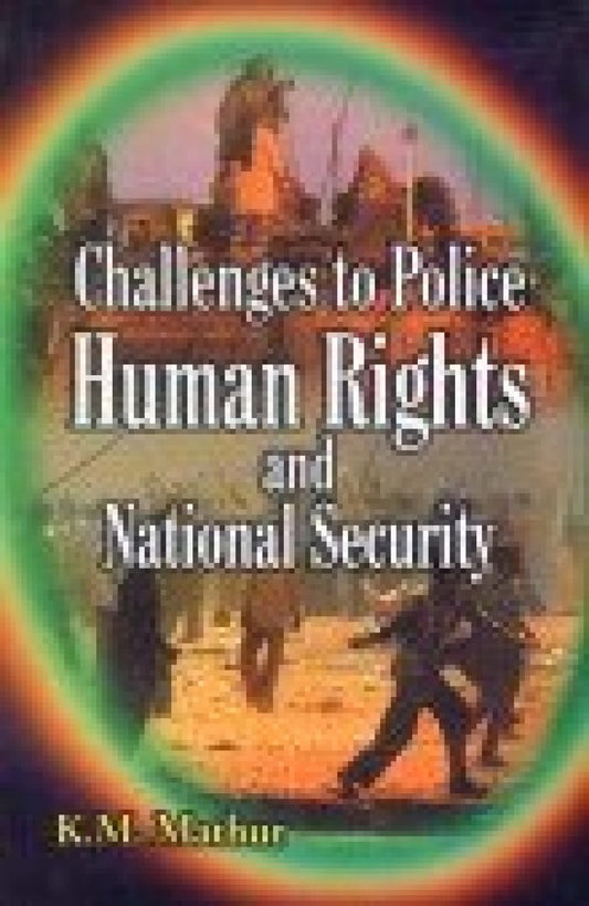 Challenges to Police, Human Rights and National Security