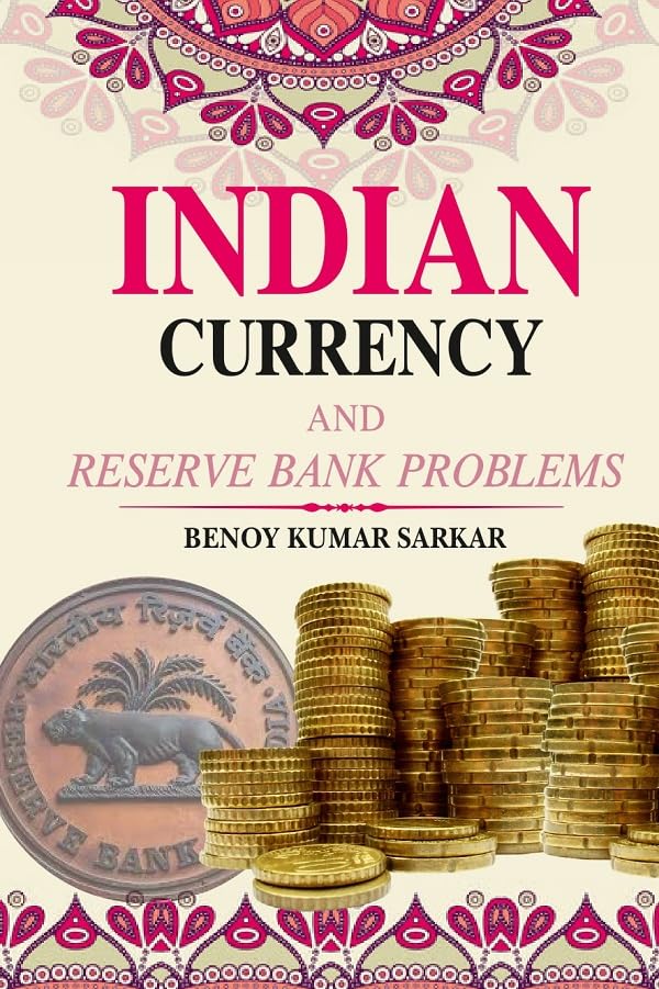 Indian Currency and Reserve Bank Problems - Paperback