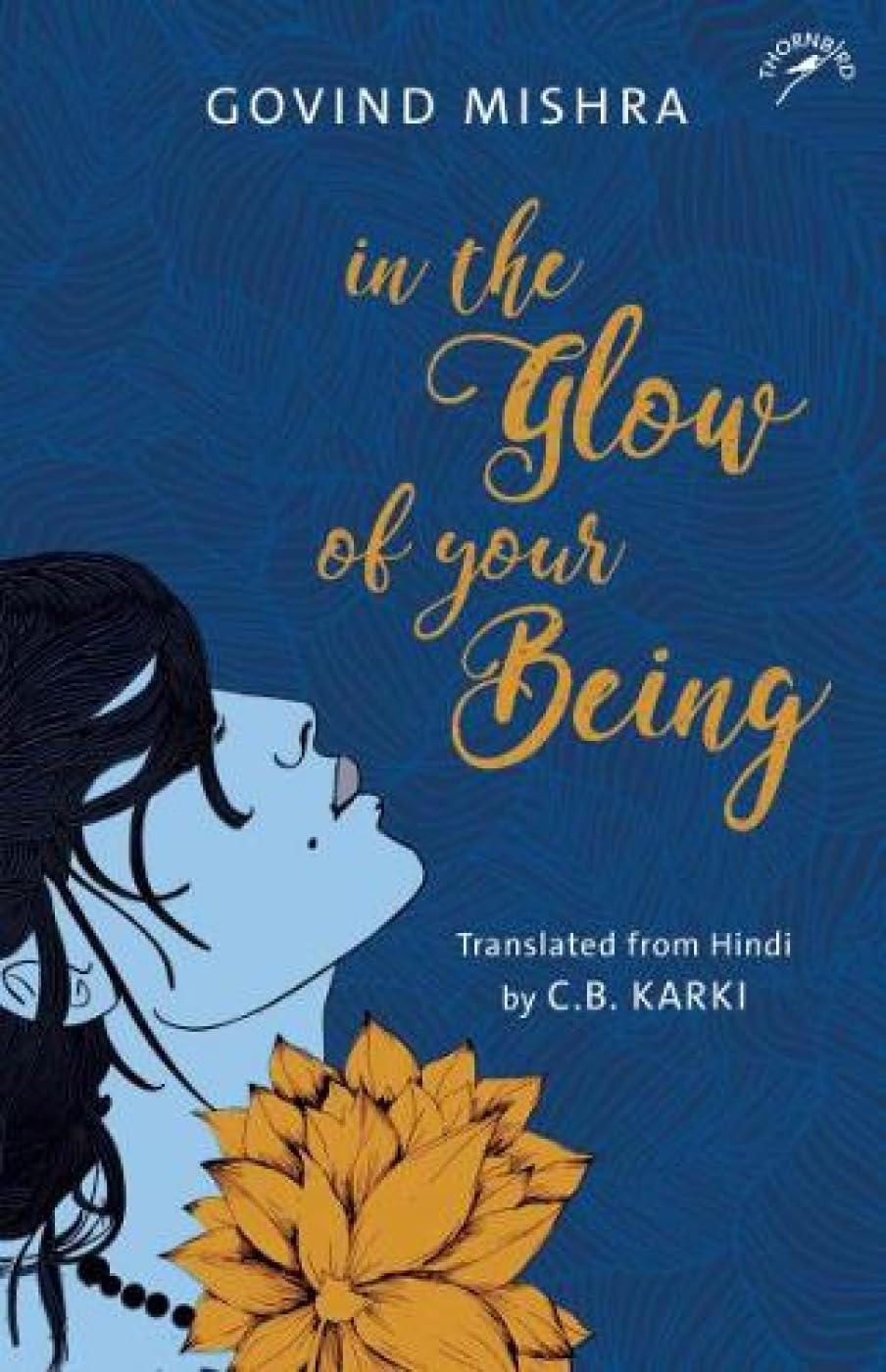 In the Glow of Your Being (Paperback)