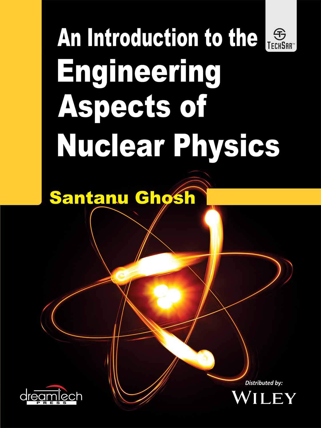 INTRODUCTION TO THE ENGINEERING ASPECTS OF NUCLEAR PHYSICS