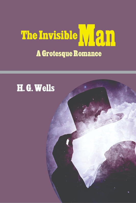 Invisible Man: A Grotesque Romance (PB)