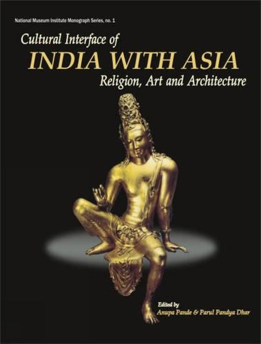 Cultural Interface of India with Asia -Hardcover