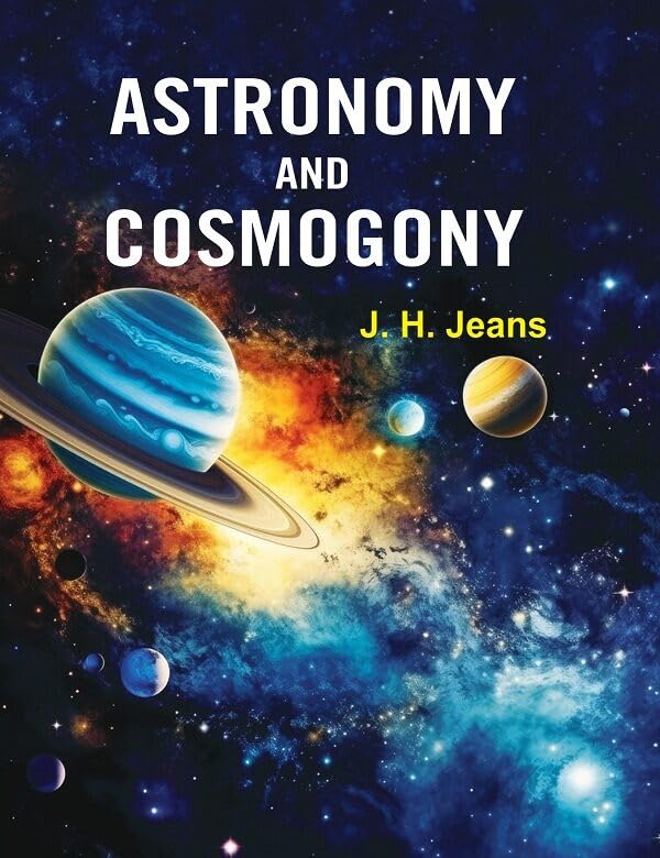 Astronomy and Cosmogony   - hardcover