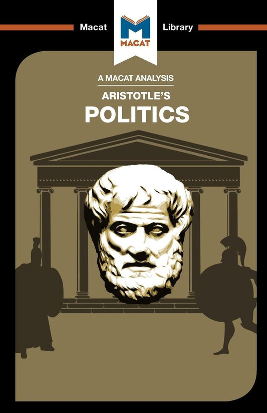 AN ANALYSIS OF ARISTOTLE'S: POLITICS
