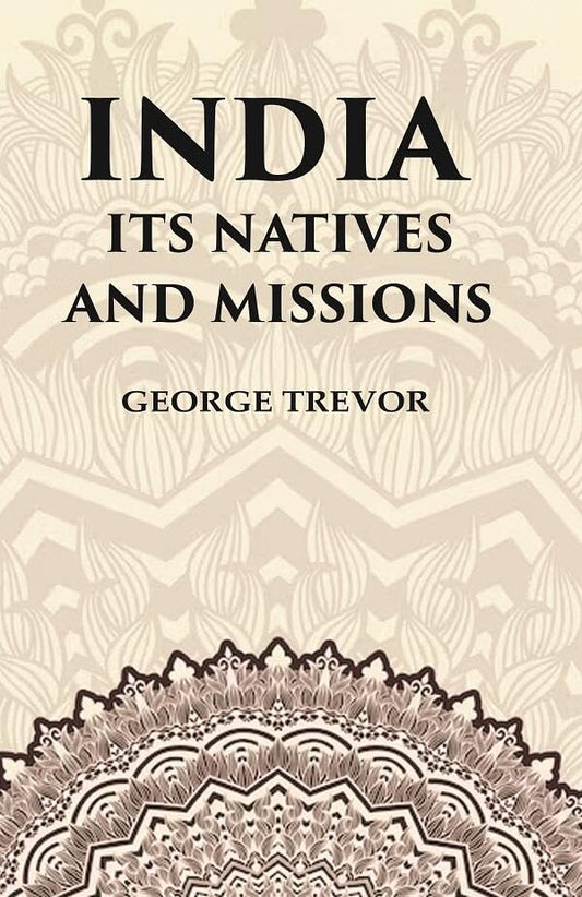 India Its Natives and Missions - Hardcover