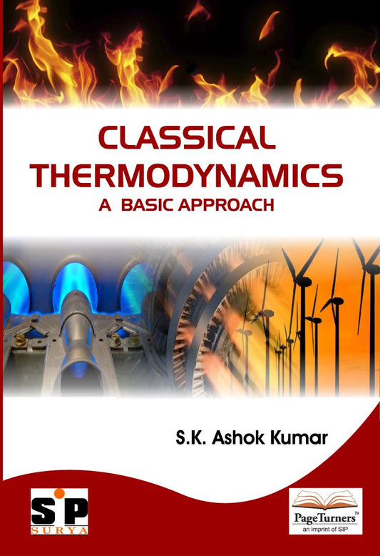 CLASSICAL THERMODYNAMICS: A BASIC APPROACH