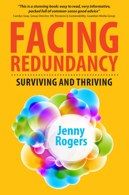FACING REDUNDANCY : SURVIVING AND THRIVING (Paperback 2014)