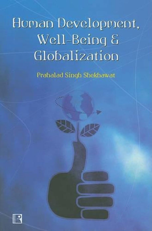 Human Development Well-Being & Globalization -Hardcover