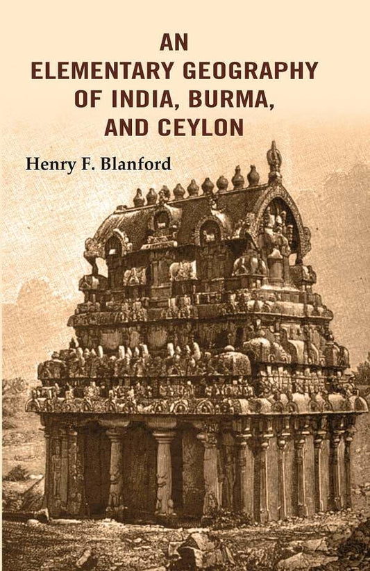 An Elementary Geography of India, Burma, and Ceylon - PAPERBACK
