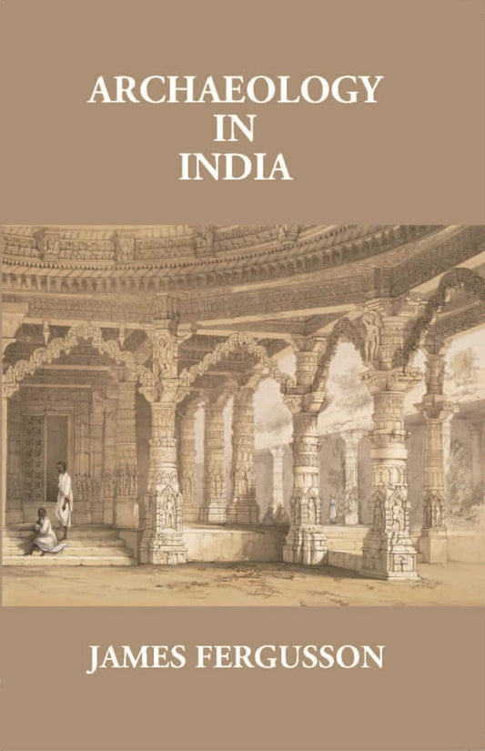 Archaeology In India