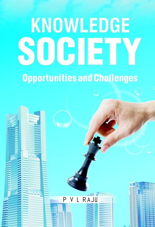 KNOWLEDGE SOCIETY - OPPURTUNITY AND CHALLENGES -Hardcover