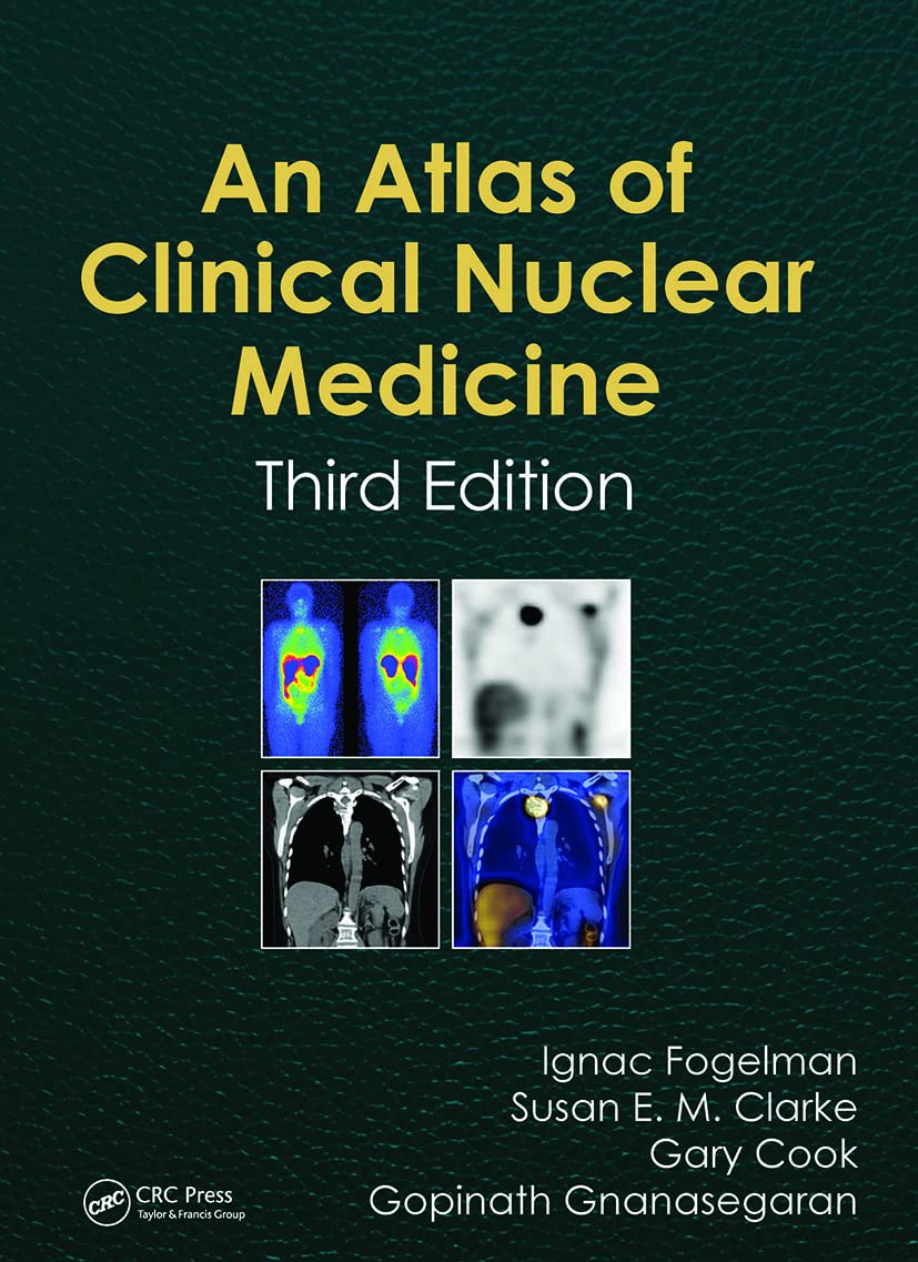 ATLAS OF CLINICAL NUCLEAR MEDICINE, 3RD EDITION