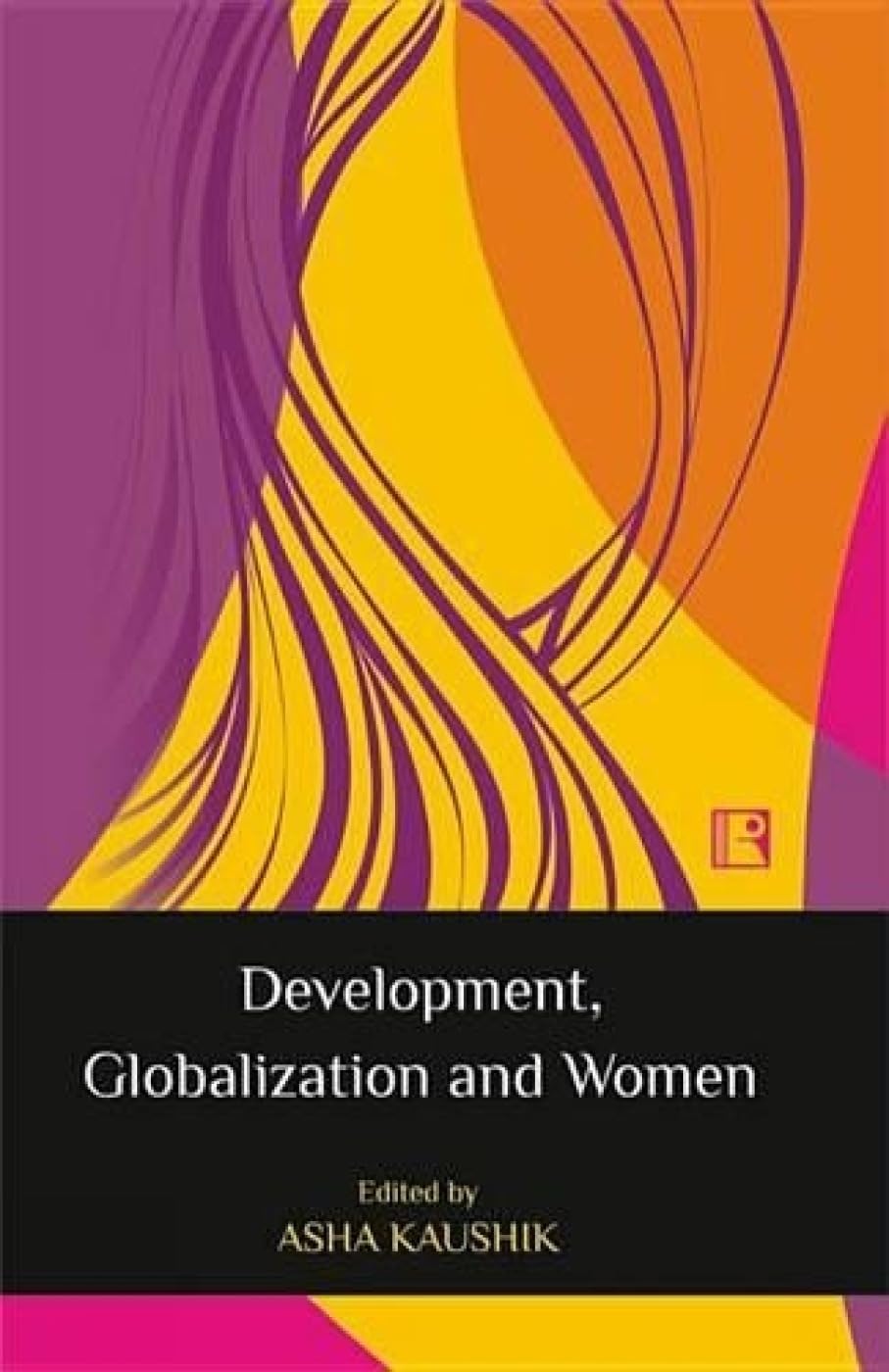 Development Globalization and Women -Hardcover
