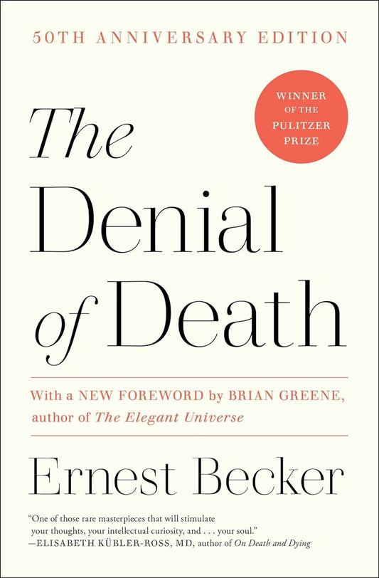 DENIAL OF DEATH, ERNEST BECKER