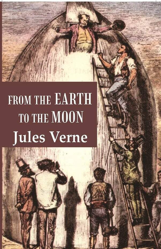 From the Earth to the Moon  - Paperback
