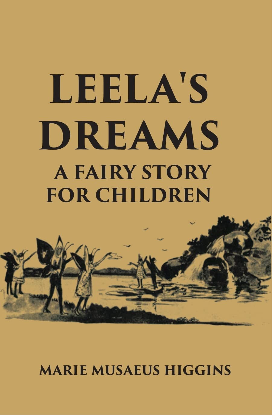 Leela's Dreams A Fairy Story For Children - HARDCOVER