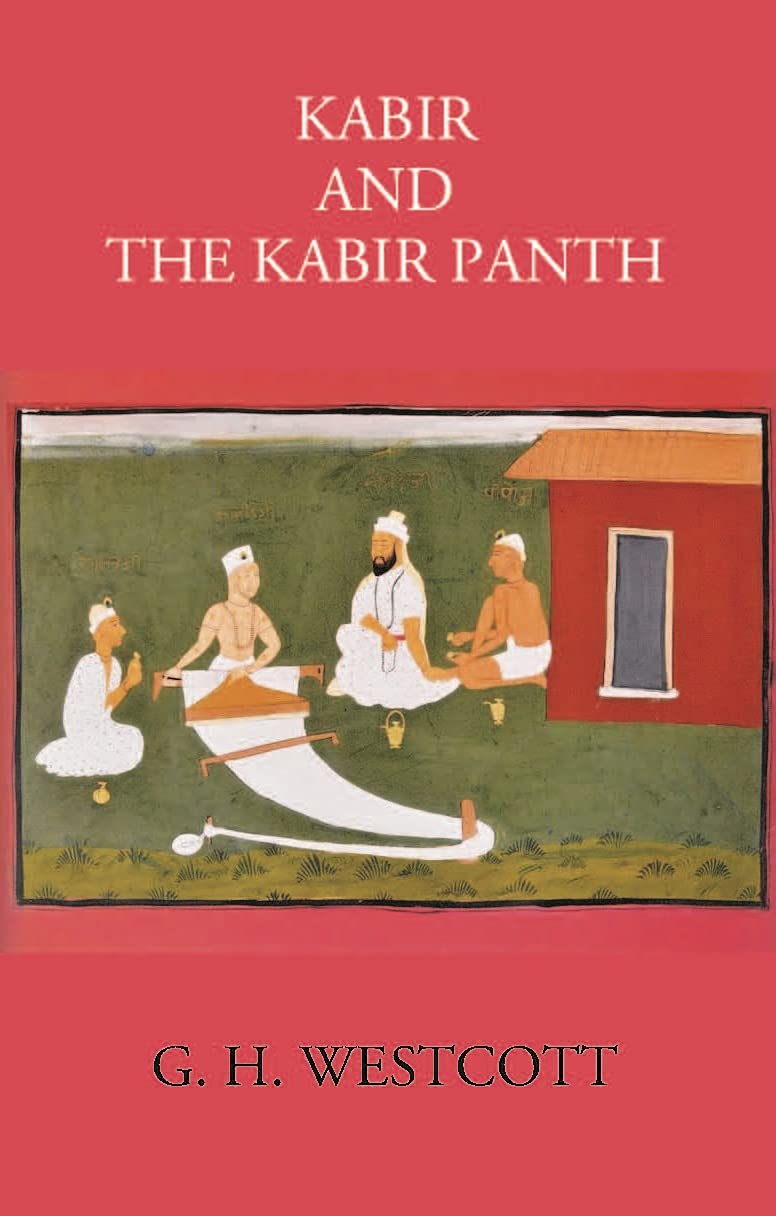 KABIR AND THE KABIR PANTH - HB