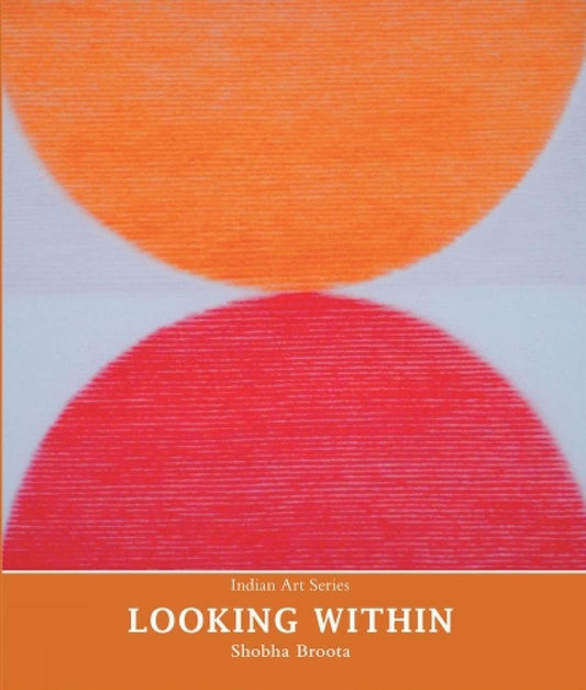 Indian Art Series: Looking Within  - Paperback