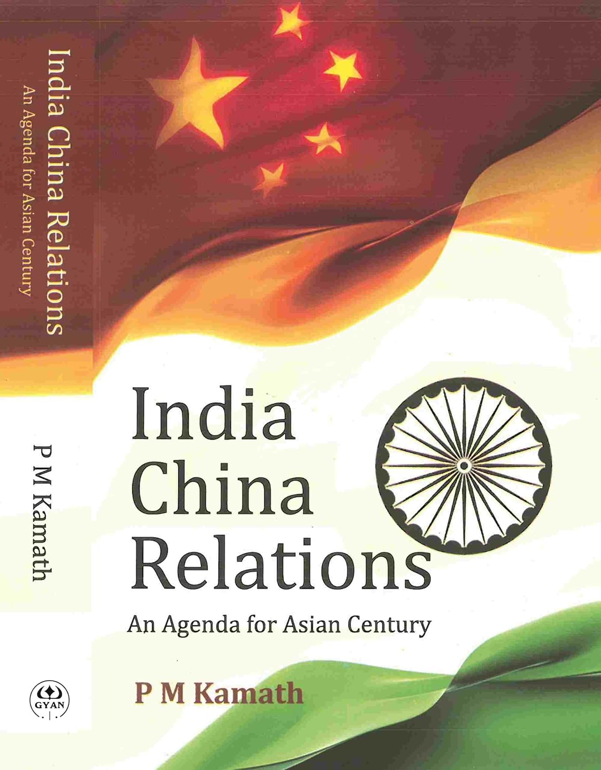 India China Relations: an Agenda For Asian Century