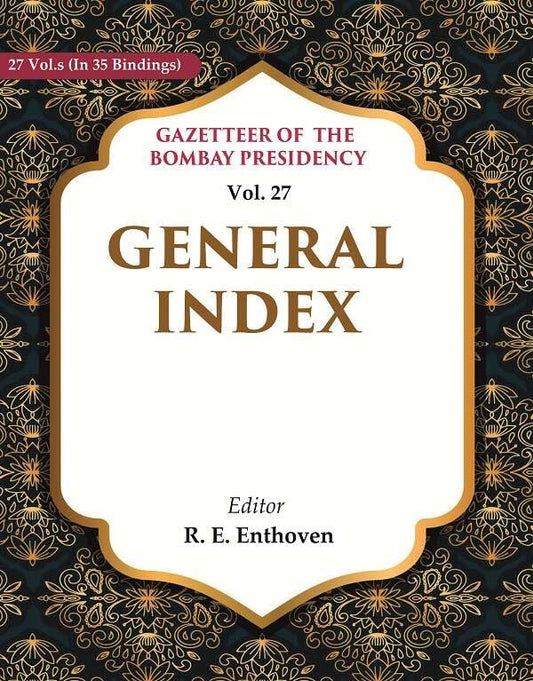 Gazetteer of the Bombay Presidency: General Index VOL. 27 - Hardcover