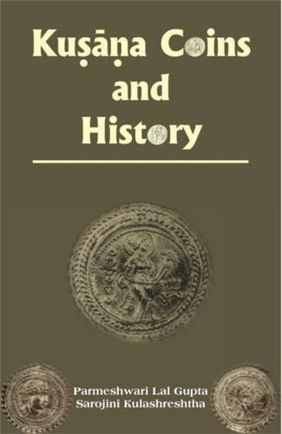 Kusana Coins and History  - Hardcover