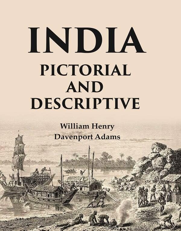 India Pictorial and Descriptive - Hardcover