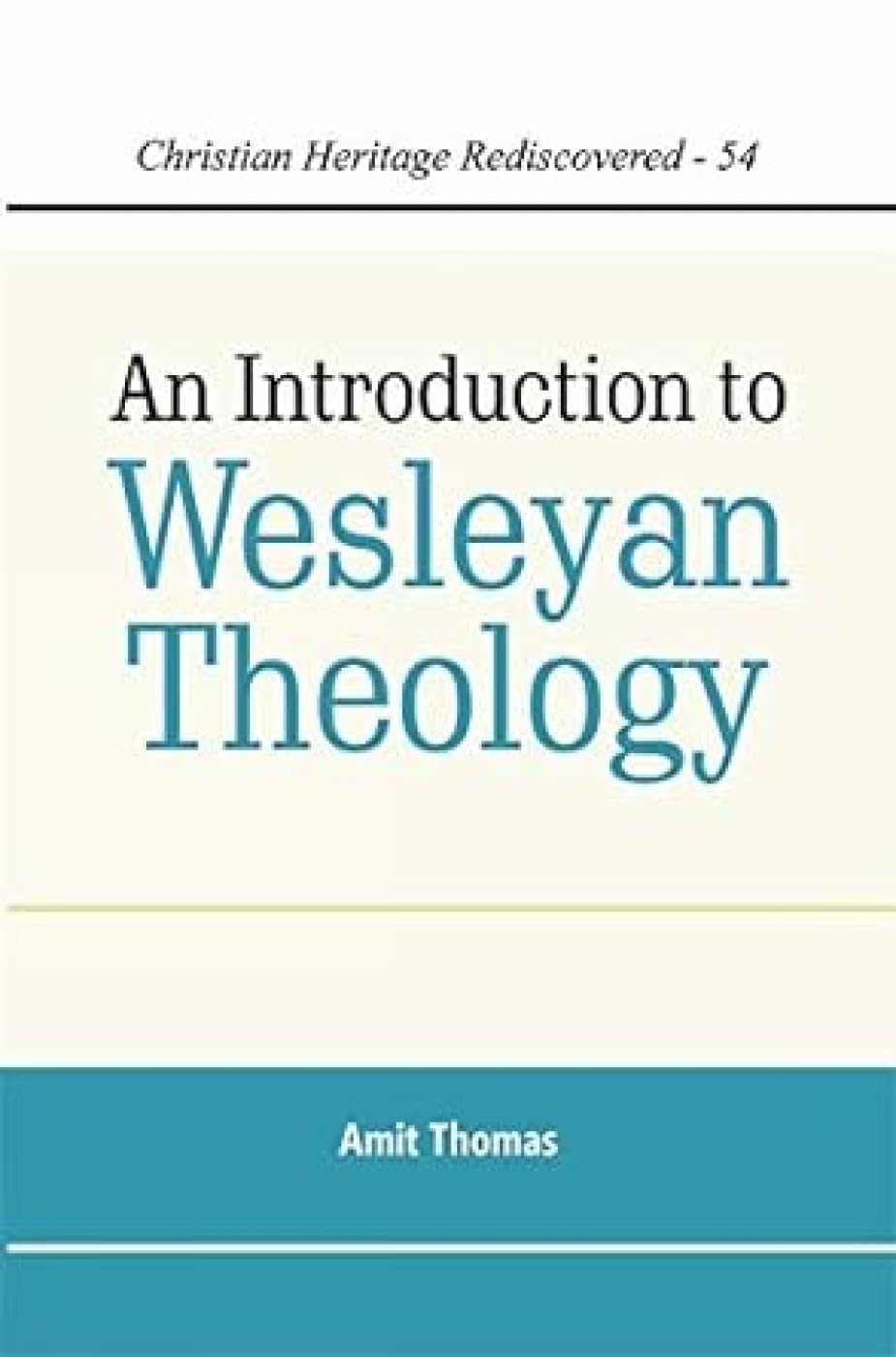 An Introduction to Wesleyan Theology