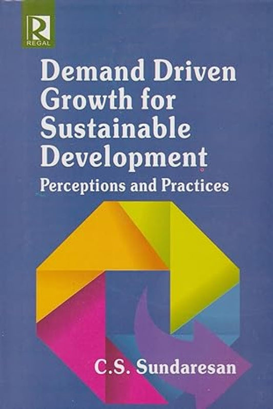 Demand Driven Growth for Sustainable Development