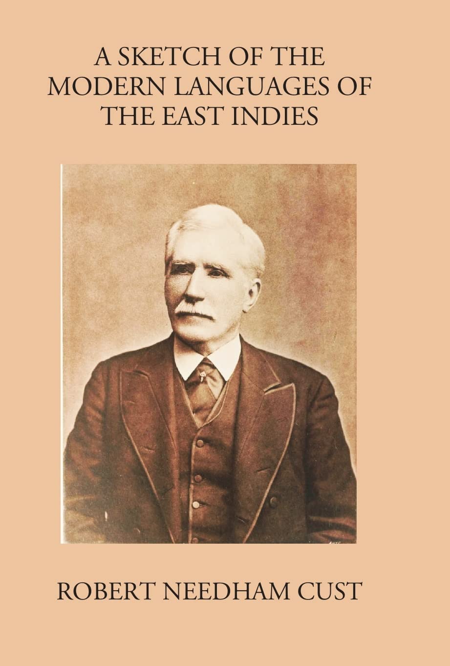 A Sketch Of The Modern Languages Of The East Indies - PAPERBACK
