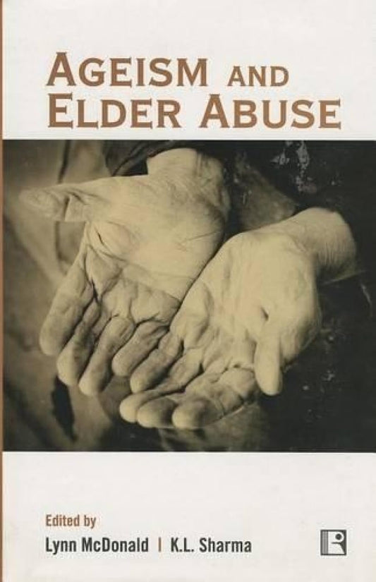 Ageism and Elder Abuse -Hardcover
