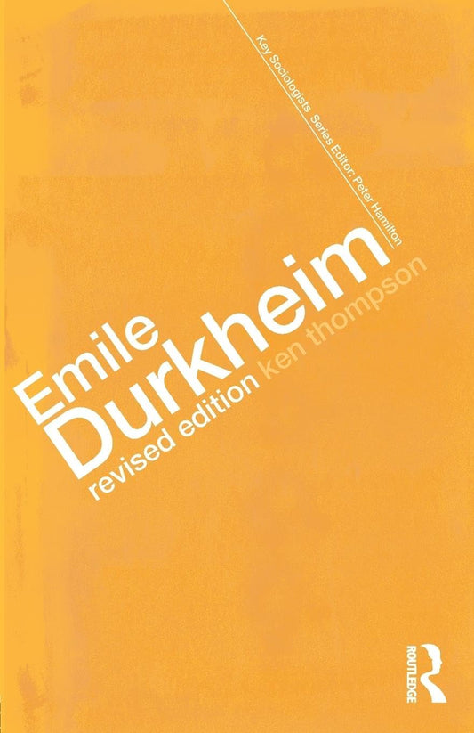 EMILE DURKHEIM (REVISED EDITION)