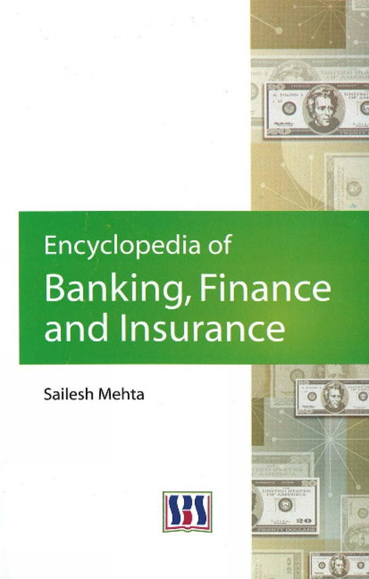 ENCYCLOPEDIA OF BANKING, FINANCE AND INSURANCE