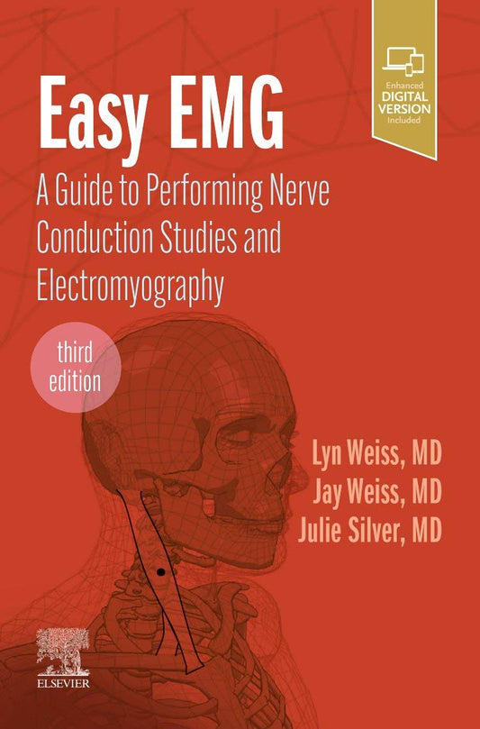EASY EMG : A GUIDE TO PERFORMING NERVE CONDUCTION STUDIES AND ELECTROMYOGRAPHY 3ED (Paperback)
