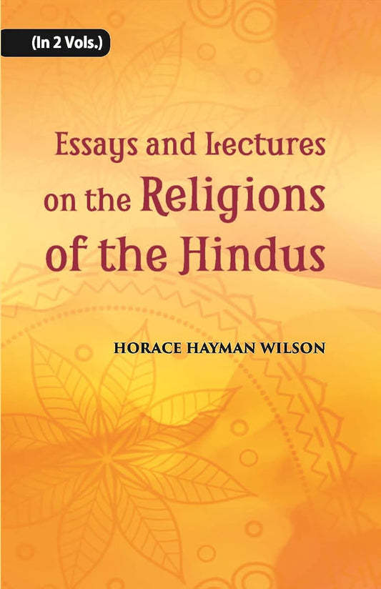 Essays And Lectures On The Religions Of The Hindus - HARDCOVER