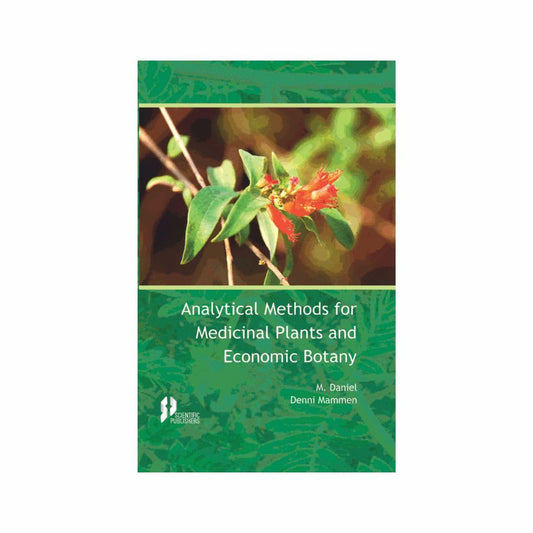 Analytical Methods for Medicinal Plants and Economic Botany 2nd edn