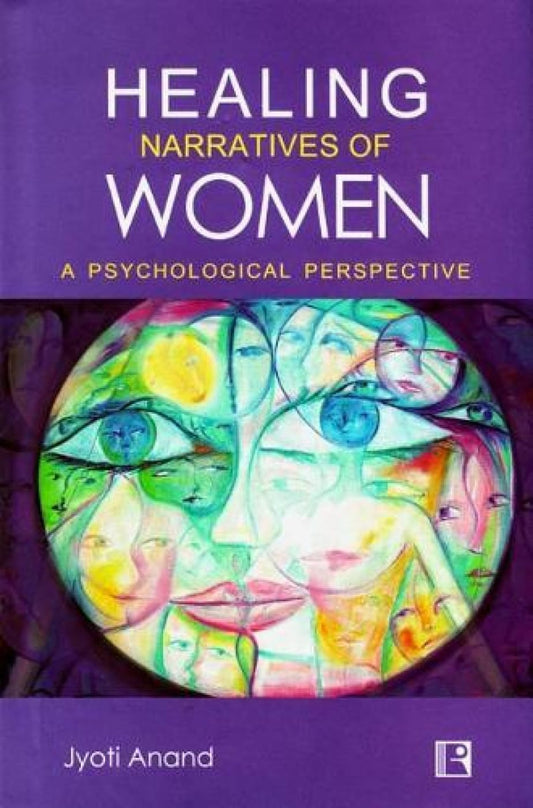 Healing Narratives of Women: A Psychological Perspectives -Hardcover