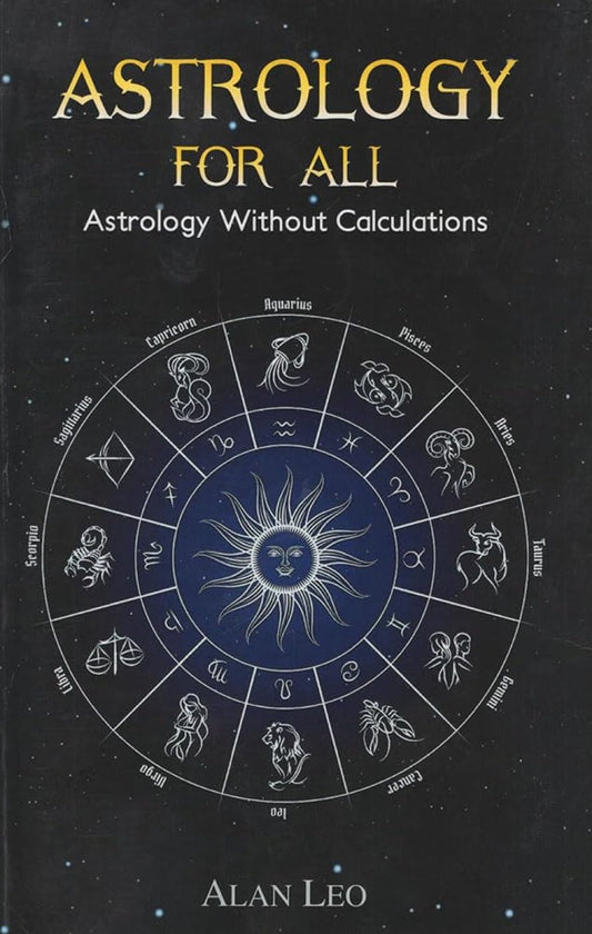 Astrology For All : Astrology Without Calculations -Hardcover