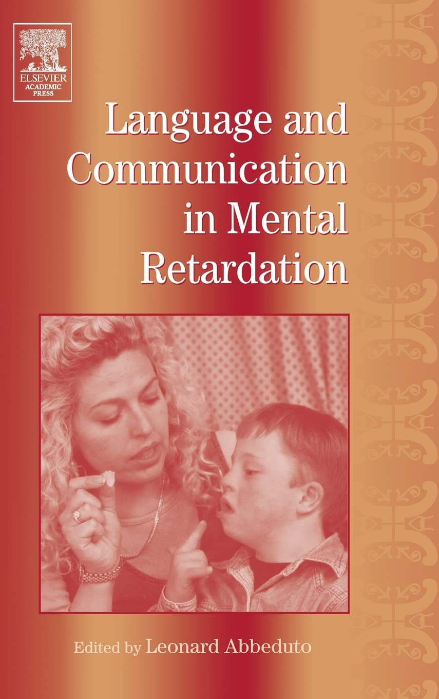 Language And Communication In Mental Retardation (Intl. Review Of Research In Mental Retardation Vol.27)