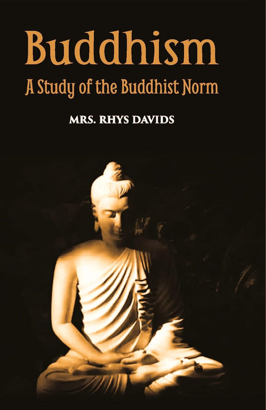 Buddhism A Story Of The Buddhist Norm  - PB