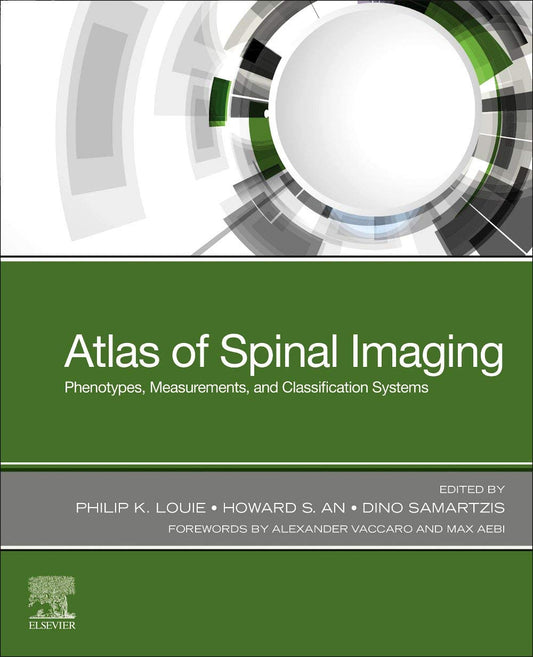 ATLAS OF SPINAL IMAGING PHENOTYPES MEASUREMENTS AND CLASSIFICATION SYSTEMS (Paperback)