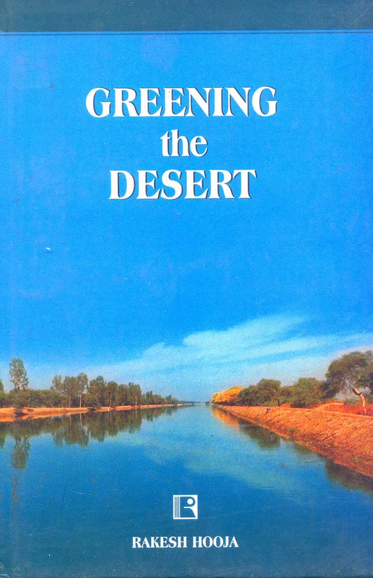 Greening The Desert: Motivating Settlers in the IGNP  -Hardcover